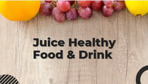 Juice Healthy Food & Drink